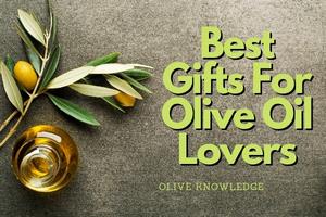 what to give to people who like olive oil
