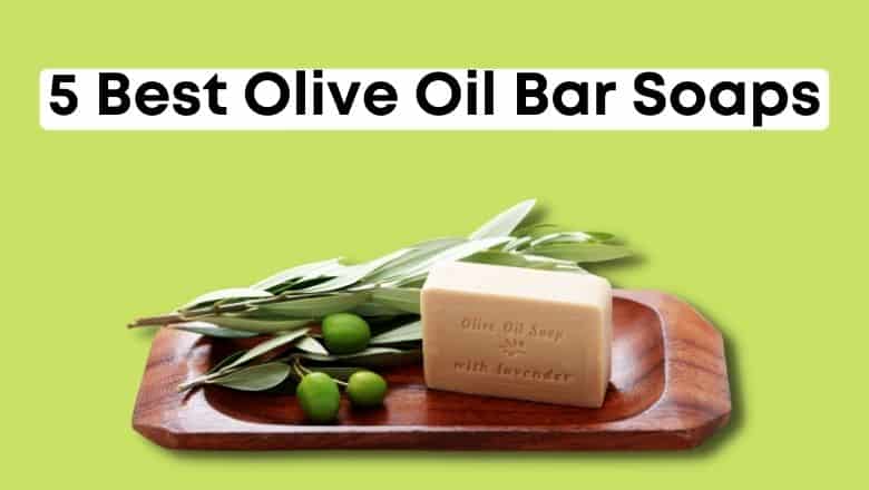best olive oil bar soap for skin