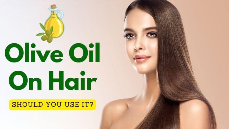 is olive oil good for hair